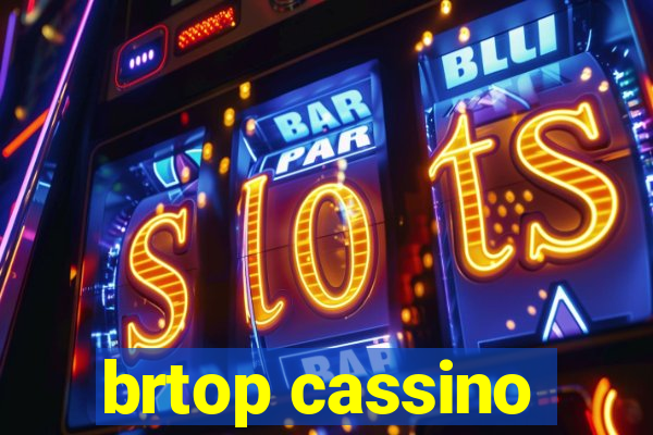 brtop cassino